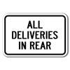 Signmission Safety Sign, 12 in Height, Aluminum, 18 in Length, Delivery Signs - All Del Rear A-1218 Delivery Signs - All Del Rear